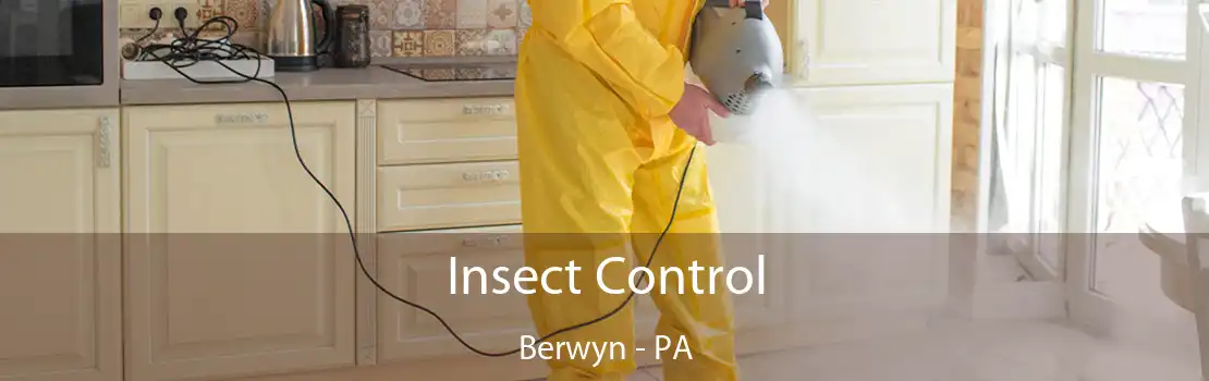 Insect Control Berwyn - PA