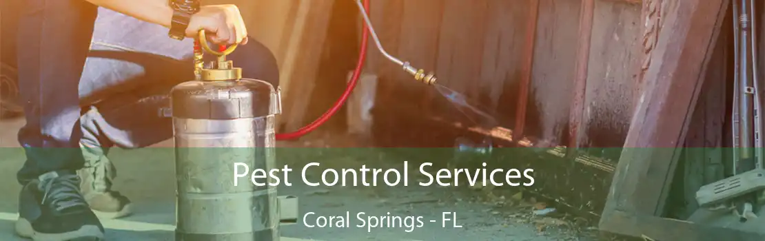 Pest Control Services Coral Springs - FL