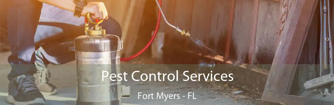 Pest Control Services Fort Myers - FL