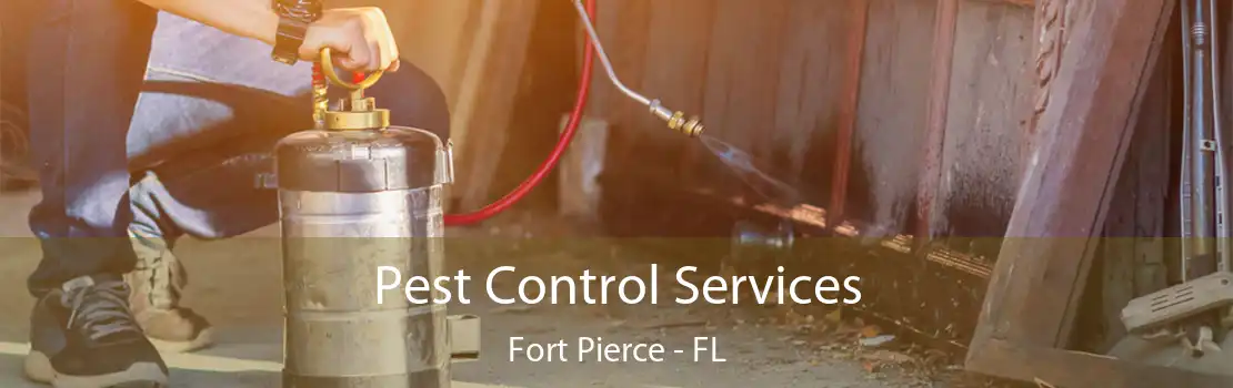 Pest Control Services Fort Pierce - FL