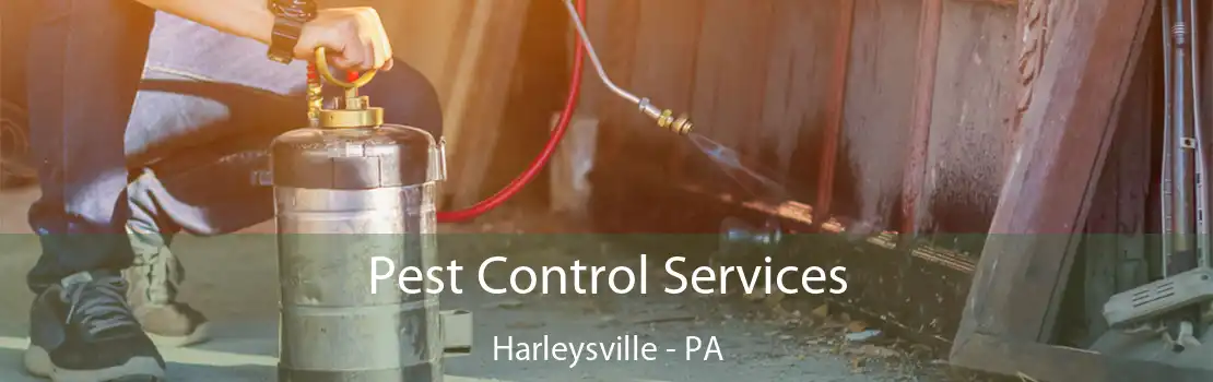 Pest Control Services Harleysville - PA