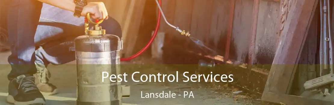 Pest Control Services Lansdale - PA